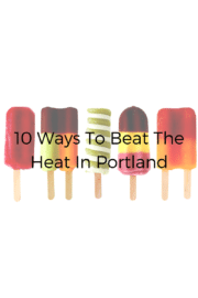 beat the heat in Portland