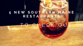 Check out these 5 new southern Maine restaurants to try!