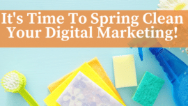 Have you given your digital marketing the spring clean it needs?