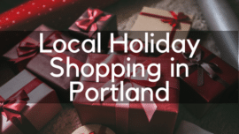 Get your local holiday shopping on in Portland!