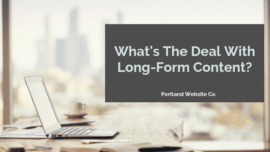 What's the deal with long-form content anyway?